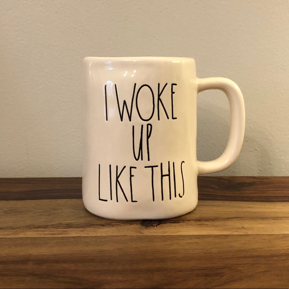 Rae Dunn “I woke up like this” coffee mug - used